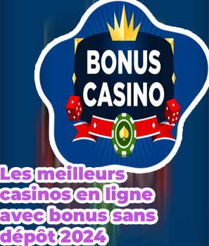 Casino bonus sans dépôt 2024