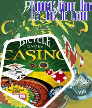 Gagner aux jeux de casino