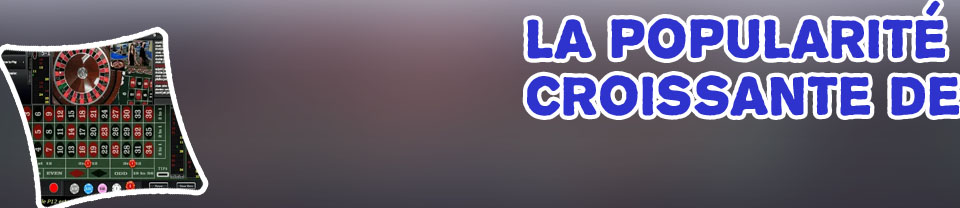 Jeux de la roulette casino en ligne