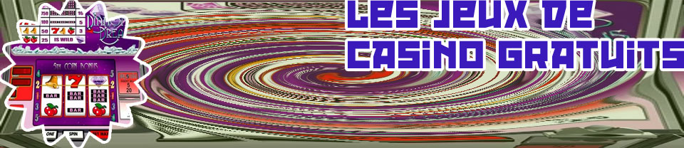 Les jeux casino gratuits