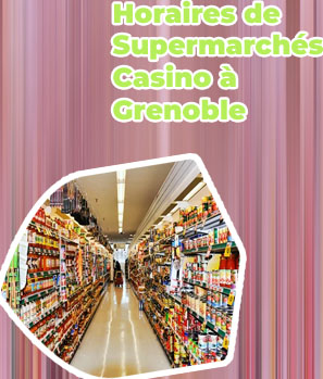 Supermarché casino grenoble