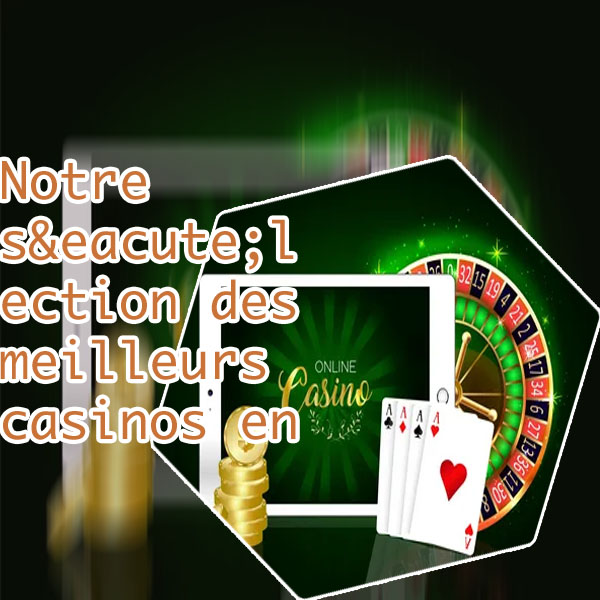 Top sites de casino en ligne
